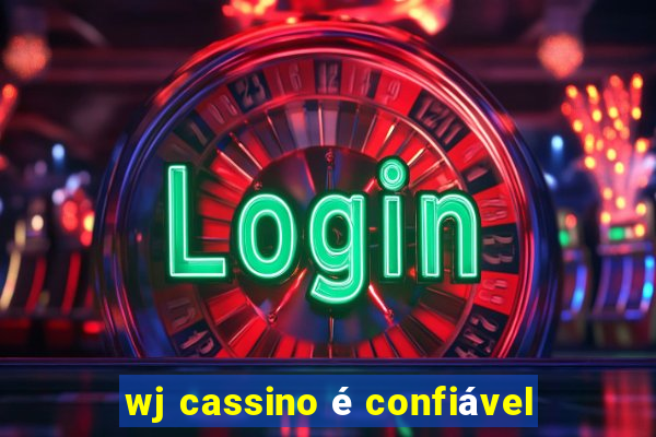 wj cassino é confiável